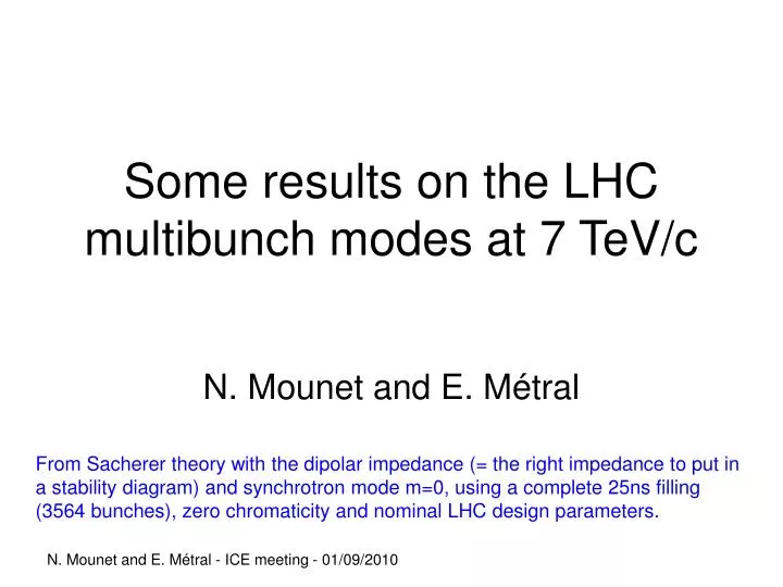 some results on the lhc multibunch modes at 7 tev c