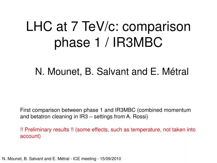 lhc at 7 tev c comparison phase 1 ir3mbc
