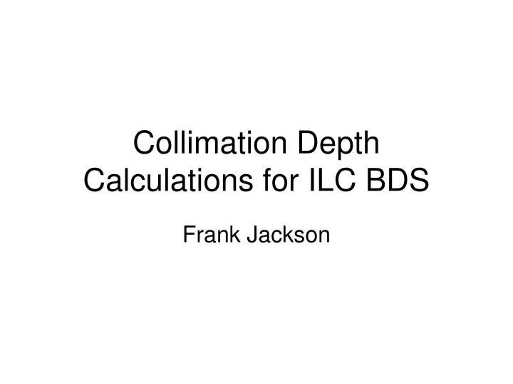 collimation depth calculations for ilc bds