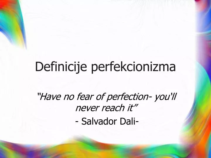 definicije perfekcionizma