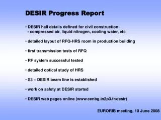 DESIR Progress Report DESIR hall details defined for civil construction: