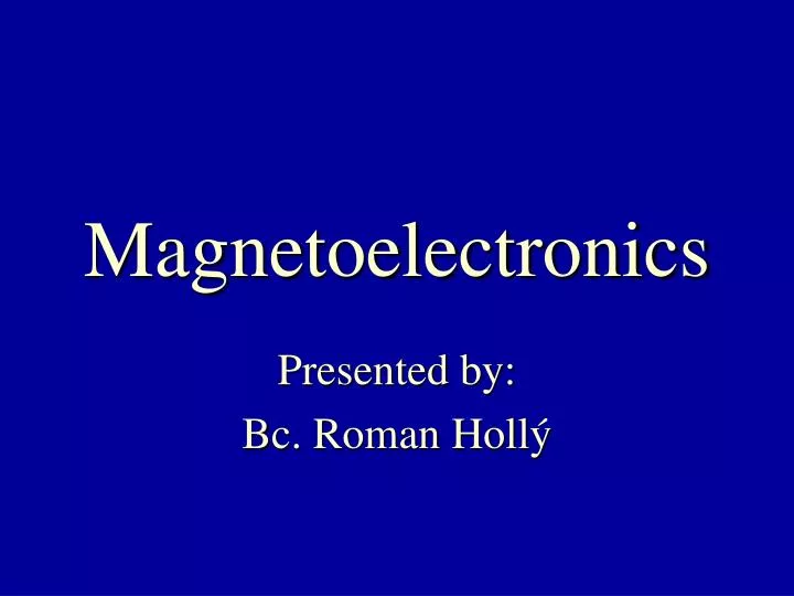 magnetoelectronics