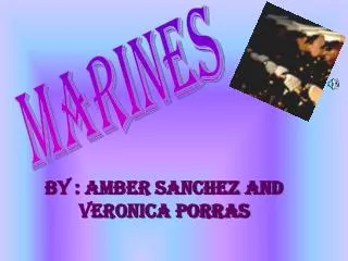by : amber Sanchez and veronica porras