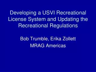 Developing a USVI Recreational License System and Updating the Recreational Regulations