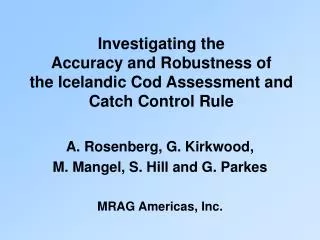 Investigating the Accuracy and Robustness of the Icelandic Cod Assessment and Catch Control Rule
