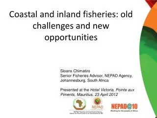 Coastal and inland fisheries: old challenges and new opportunities