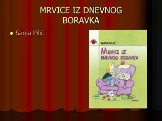 mrvice iz dnevnog boravka