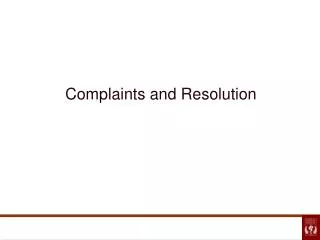 Complaints and Resolution