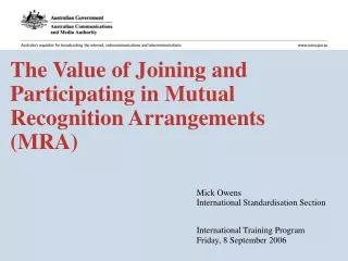 The Value of Joining and Participating in Mutual Recognition Arrangements (MRA)