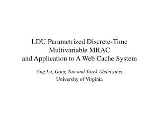 LDU Parametrized Discrete-Time Multivariable MRAC and Application to A Web Cache System