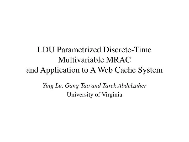 ldu parametrized discrete time multivariable mrac and application to a web cache system