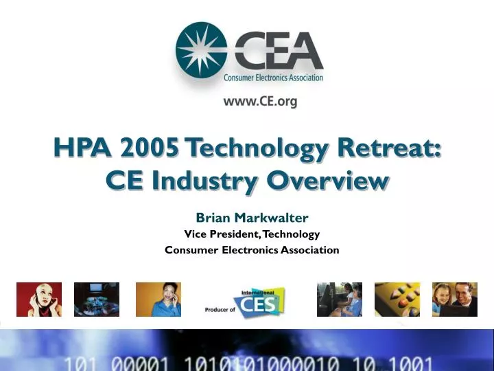hpa 2005 technology retreat ce industry overview