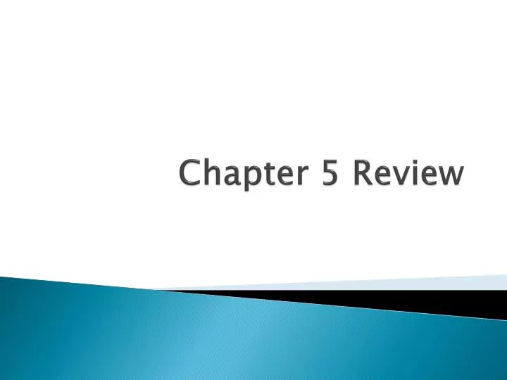 chapter 5 review