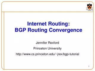 Internet Routing: BGP Routing Convergence