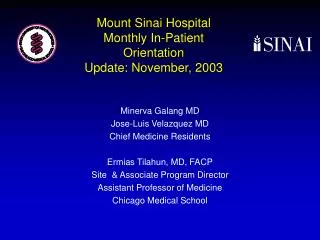 Mount Sinai Hospital Monthly In-Patient Orientation Update: November, 2003