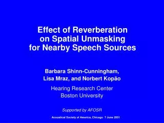 Effect of Reverberation on Spatial Unmasking for Nearby Speech Sources