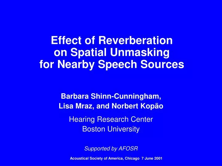 effect of reverberation on spatial unmasking for nearby speech sources