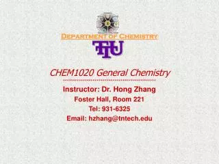 Department of Chemistry CHEM1020 General Chemistry ***********************************************