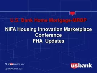 U.S. Bank Home Mortgage-MRBP NIFA Housing Innovation Marketplace Conference FHA Updates