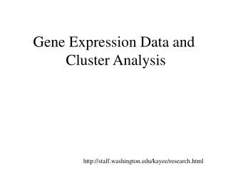 Gene Expression Data and Cluster Analysis