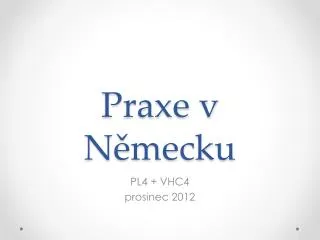praxe v n mecku