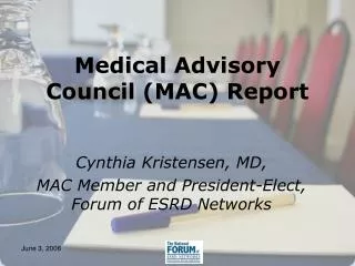 Medical Advisory Council (MAC) Report