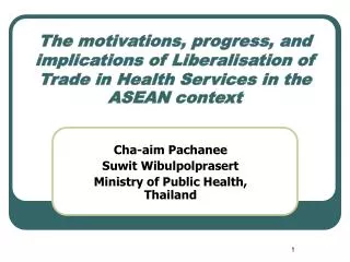 Cha-aim Pachanee Suwit Wibulpolprasert Ministry of Public Health, Thailand