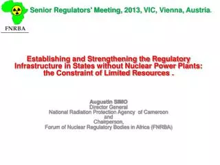 Senior Regulators' Meeting, 2013 , VIC, Vienna, Austria .