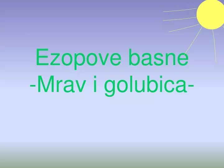 ezopove basne mrav i golubica