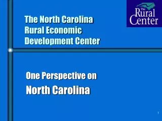 The North Carolina Rural Economic Development Center