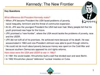 Key Questions What difference did President Kennedy make?