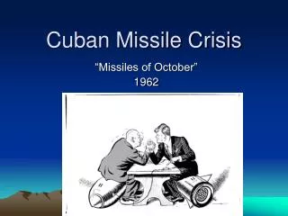 Cuban Missile Crisis