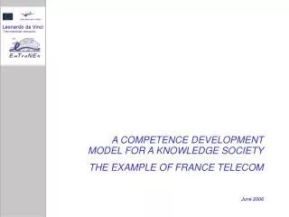 A COMPETENCE DEVELOPMENT MODEL FOR A KNOWLEDGE SOCIETY THE EXAMPLE OF FRANCE TELECOM