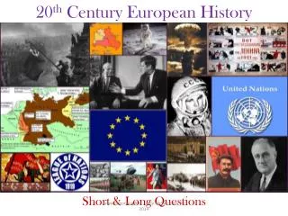 20 th Century European History