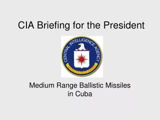 CIA Briefing for the President