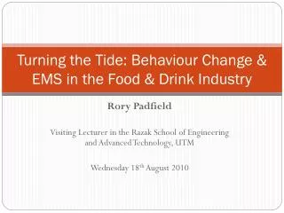 Turning the Tide: Behaviour Change &amp; EMS in the Food &amp; Drink Industry