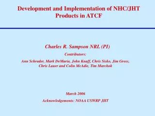 Development and Implementation of NHC/JHT Products in ATCF