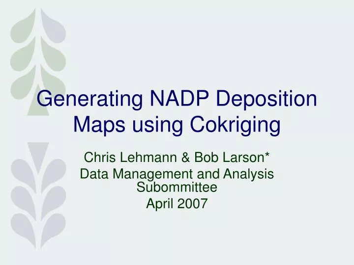 generating nadp deposition maps using cokriging