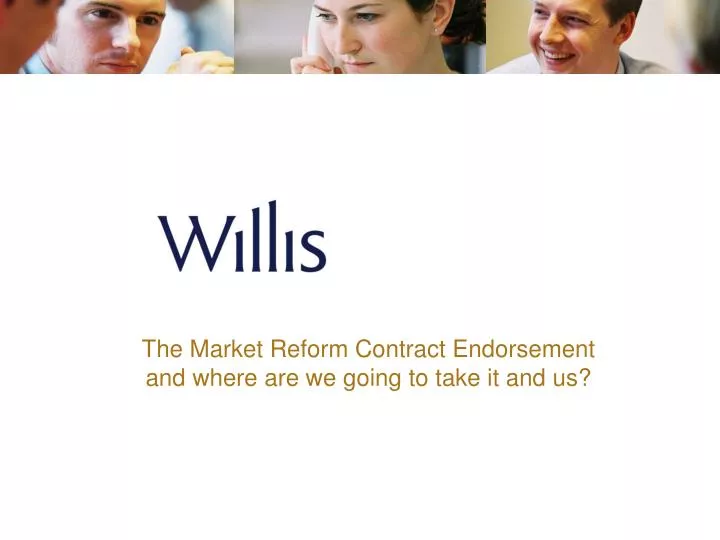 the market reform contract endorsement and where are we going to take it and us