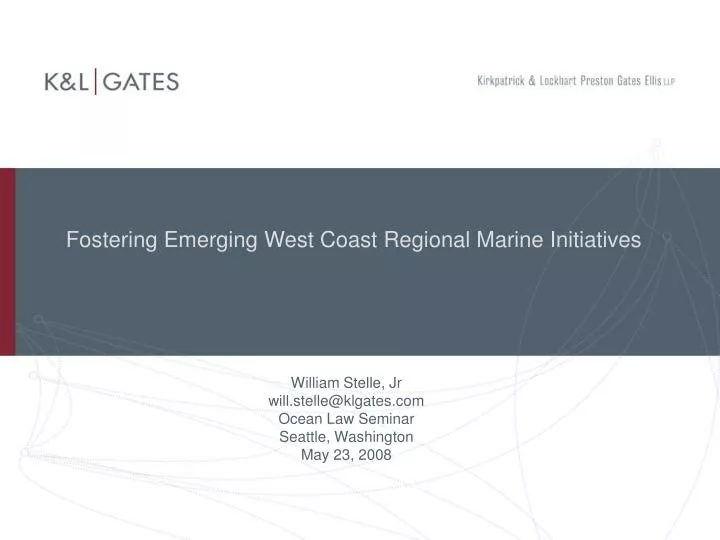 fostering emerging west coast regional marine initiatives