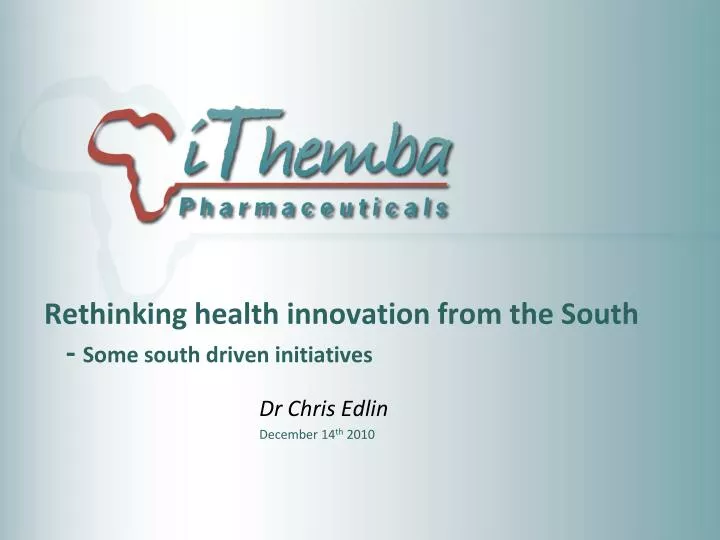 rethinking health innovation from the south some south driven initiatives