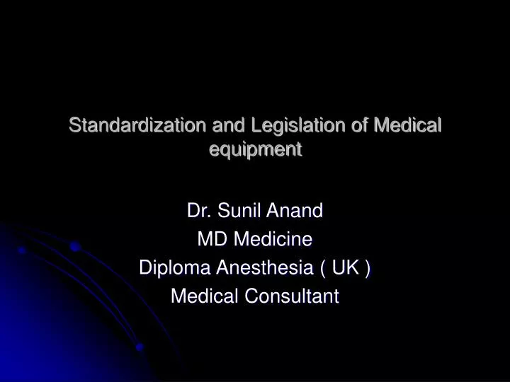 standardization and legislation of medical equipment