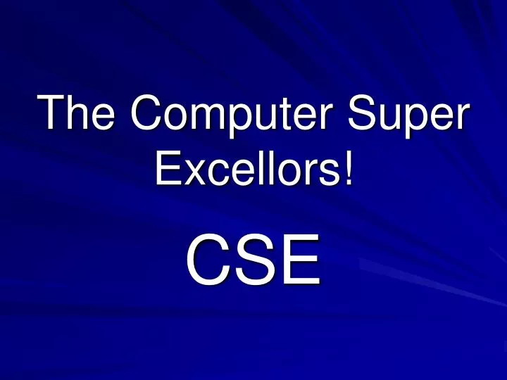 the computer super excellors