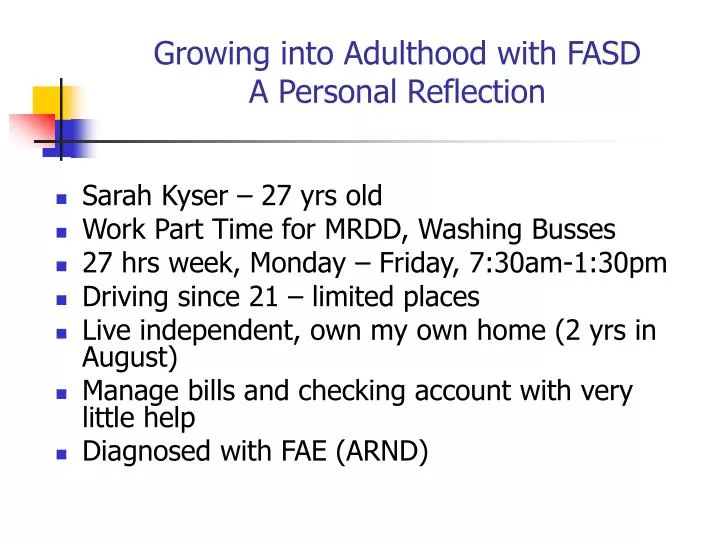 growing into adulthood with fasd a personal reflection