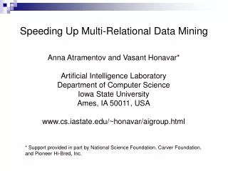 Anna Atramentov and Vasant Honavar* Artificial Intelligence Laboratory