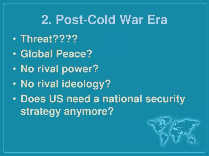 2 post cold war era