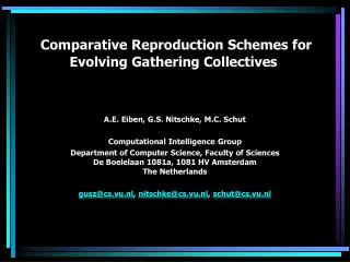 Comparative Reproduction Schemes for Evolving Gathering Collectives