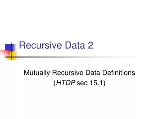 Recursive Data 2