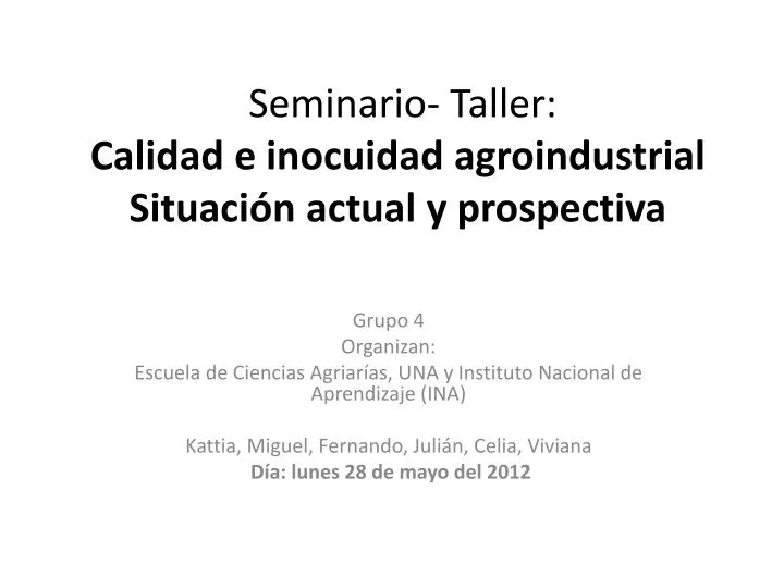 seminario taller calidad e inocuidad agroindustrial situaci n actual y prospectiva