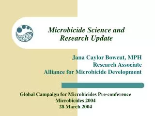 Microbicide Science and Research Update